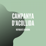 Iniciem una campanya d’acollida per als refugiats ucraïnesos